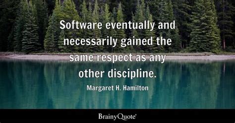 Margaret H. Hamilton Quotes - BrainyQuote