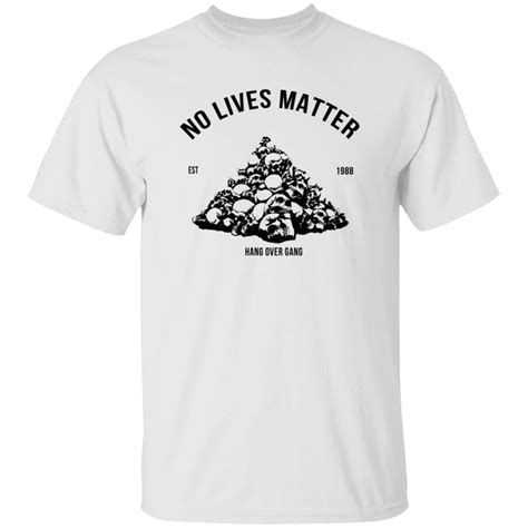 Tom Macdonald HangoverGang Merch No Lives Matter Tee Shirt - Tiotee