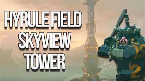 Zelda: TotK: Activate the Hyrule Field Skyview Tower + Bossfight