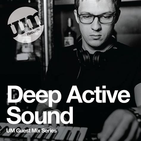 Deep Active Sound | Deep House Mix | Deep House Podcast & Tracklisting ...