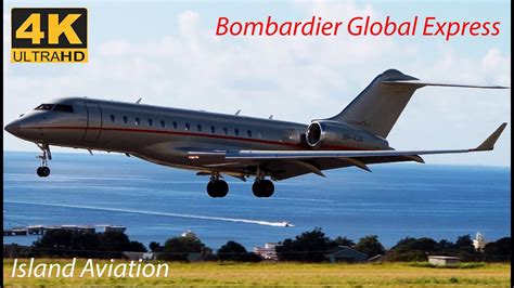 (4K) Bombardier Global Express Arrivals @ St. Kitts Airport/Eastern Caribbean - YouTube