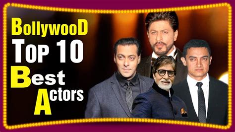 Top 10 Famous and Best Bollywood Actors of all time - YouTube