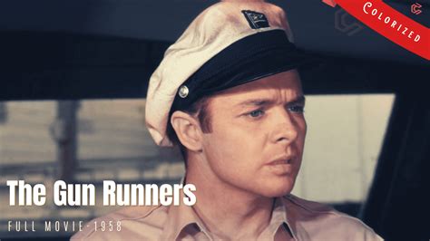 The Gun Runners 1958 | Film Noir Crime | Colorized | Full Movie | Audie Murphy - Colorized ...