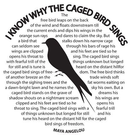 I Know Why The Caged Bird Sings by Maya Angelou | LITERARY ARTS & ARTISTS | Pinterest | Maya ...