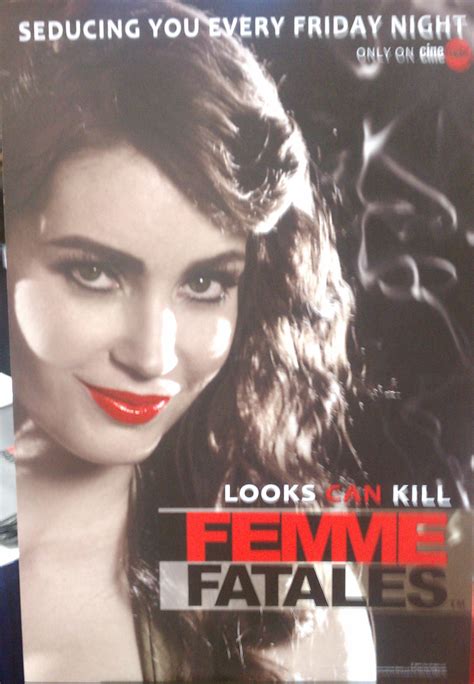 FEMME FATALES poster for the Cinemax series at WonderCon 2011 | ©2011 ...