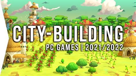 30 New Upcoming PC City-building Games in 2021 & 2022 Roguelite Survival Simulation City ...