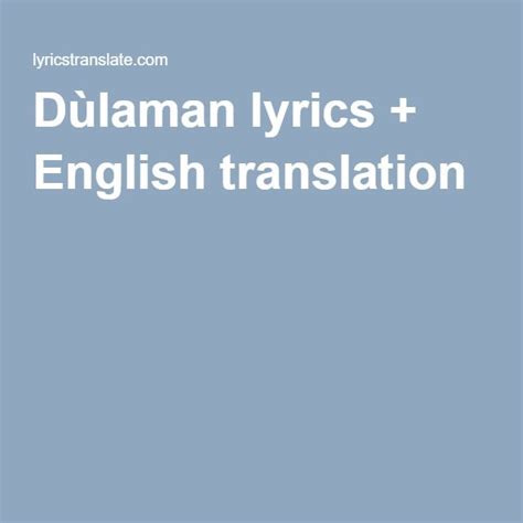 Dùlaman lyrics + English translation | English translation, Lyrics ...