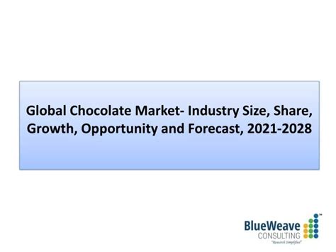 PPT - Chocolate Market Trends, Analysis, forecast 2022-2028 PowerPoint Presentation - ID:11303970