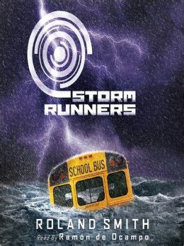 Storm Runners (Storm Runners Series #1) by Roland Smith | 9780545282857 | Audiobook | Barnes & Noble