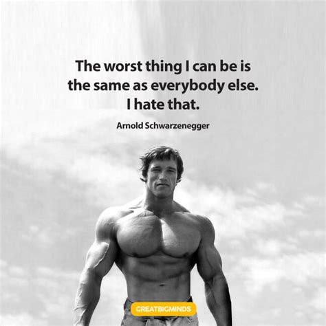 120 Best Arnold Schwarzenegger Quotes To Win At Life