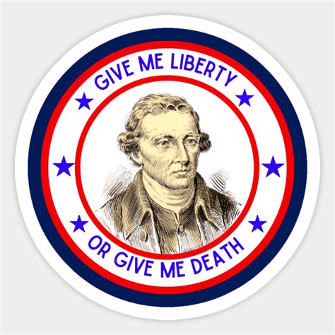 Patrick Henry: Give Me Liberty Or Give Me Death - Patriotic American ...