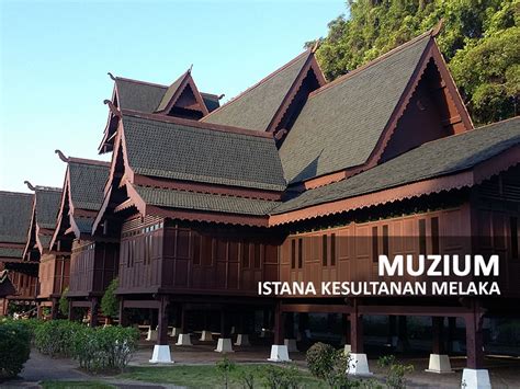 Muzium Kesultanan Melayu Melaka Tiket - muziumview