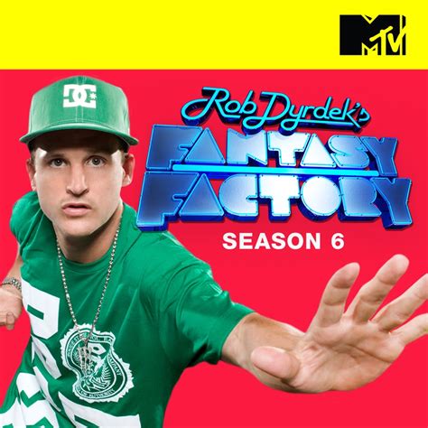 Rob Dyrdek's Fantasy Factory, Season 6 wiki, synopsis, reviews - Movies ...