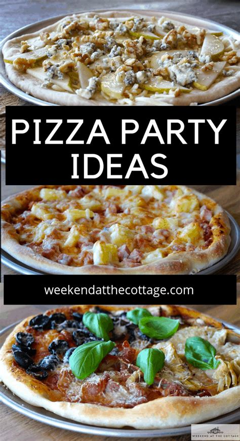 Pizza Party Ideas - Weekend at the Cottage