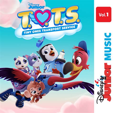 Walt Disney Records - Disney Junior Music: T.O.T.S. (Vol. 1) Lyrics and ...