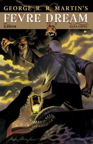 George R.R. Martin's Fevre Dream 2 A, Jun 2010 Comic Book by Avatar Press