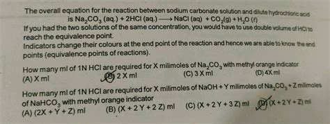 In the mixture of (NaHCO3 + Na2CO3) volume of HCl required is x mL with phenolphthalein ...