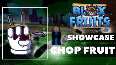 Roblox Blox Fruits: Chop Fruit Showcase And Combo - YouTube