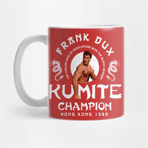 Frank Dux Kumite Champion 1988 - Frank Dux Kumite Champion - Mug | TeePublic