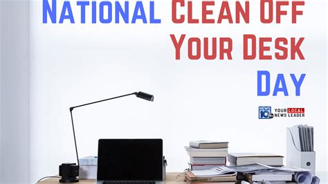 National Clean Off Your Desk Day: How to tidy up your workspace for a ...