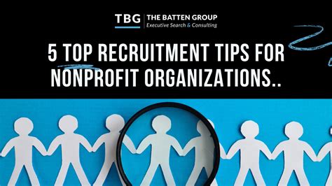 5 top recruitment tips for nonprofit organizations | The Batten Group