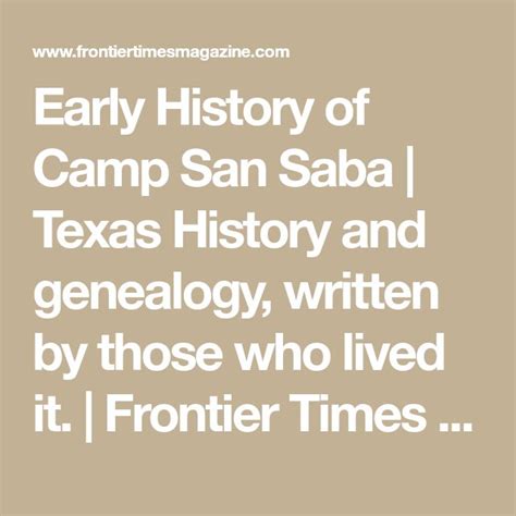 Early History of Camp San Saba | Texas History and genealogy, written ...