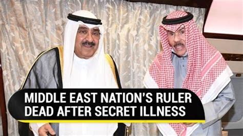 Kuwait Announces New Ruler Minutes After Death Of Emir Sheikh Nawaf Who Served Just 3 Years ...