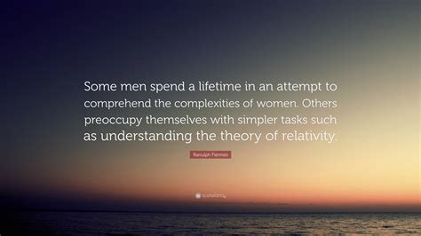 Ranulph Fiennes Quote: “Some men spend a lifetime in an attempt to ...