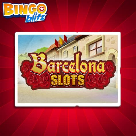 Barcelona Slots | BINGO Blitz Wiki | FANDOM powered by Wikia