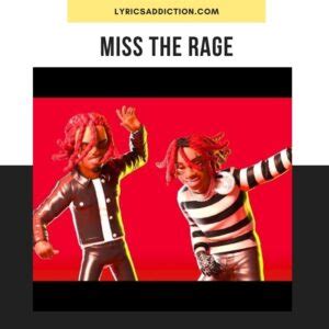 TRIPPIE REDD – MISS THE RAGE LYRICS | PLAYBOI CARTI | LYRICS ADDICTION