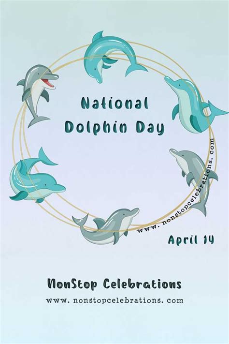 Celebrate National Dolphin Day April 14 | NonStop Celebrations