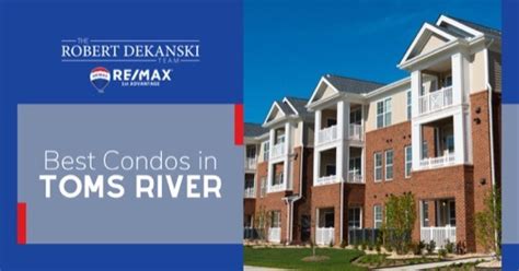 8 Best Toms River Condos: Buy Your Getaway Near the Shore