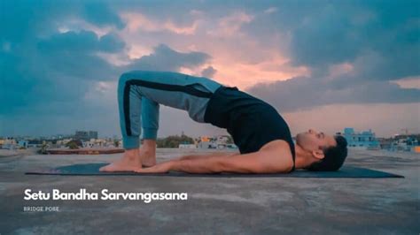 How To Do Setu Bandha Sarvangasana (Bridge Pose) - Steps, Benefits And ...