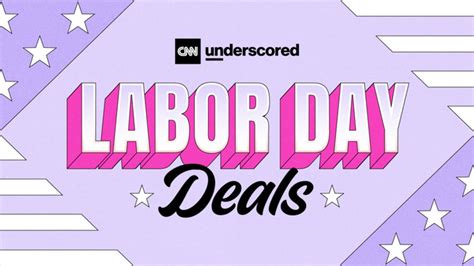 106 best Labor Day sales 2023 | CNN Underscored