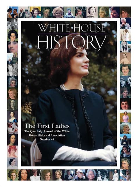 White House History #45 Celebrates First Ladies and Their Roles in the ...