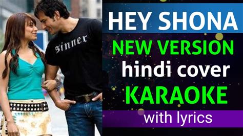 hey shona hey shona new version KARAOKE WITH LYRICS | hindi cover song karaoke with lyrics - YouTube