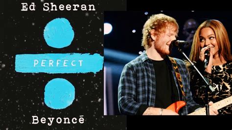 |Perfect Duet Ed Sheeran with Beyoncé whatsapp status video [Official Audio] - YouTube