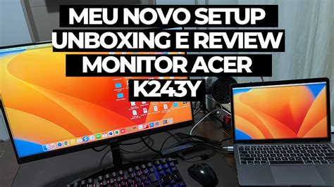 MEU NOVO SETUP - Unboxing e Review Monitor ACER ZEROFRAME K243Y - YouTube