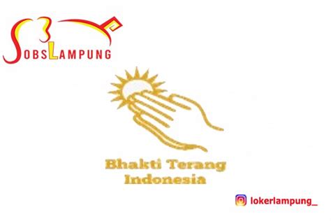 PT Bhakti Terang Indonesia Membuka Lowongan Kerja Terbaru 2023 - Jobslampung.net: Loker Lampung ...