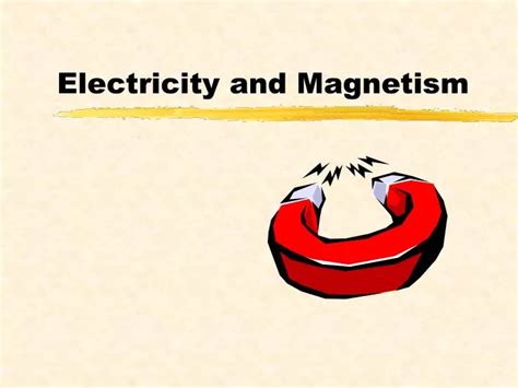 PPT - Electricity and Magnetism PowerPoint Presentation, free download - ID:5244444