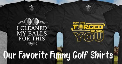 7 of Our Favorite Funny Golf Shirts | Guerrilla Tees