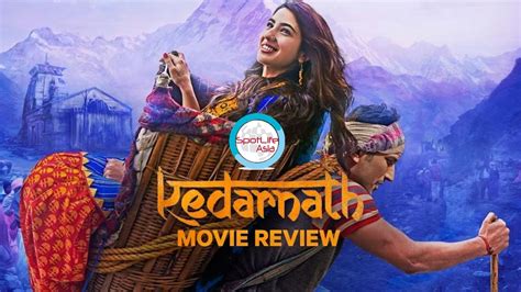 Spotlife AsiaMovie Review: Kedernath - Spotlife Asia