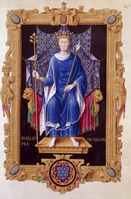 Philip VI of France (1293-1350) Son of Charles Count of Valois and ...