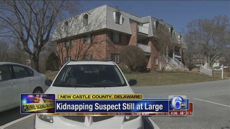 Kidnapping suspect still at large in New Castle County; police urge ...