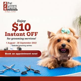 Pet Lovers Centre Grooming Services $10 Instant OFF Promotion (1 Aug 2022 - 30 Sep 2022)