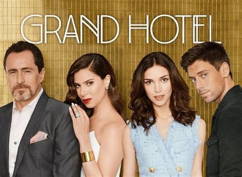 Grand Hotel TV Show Air Dates & Track Episodes - Next Episode