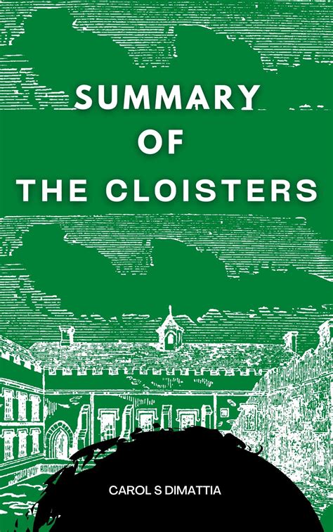 Summary of The Cloisters by Katy Hays by Carol S Dimattia | Goodreads