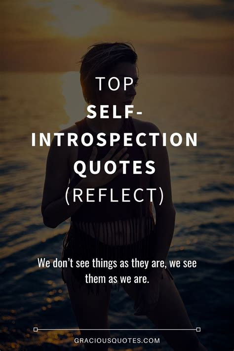 Top Self-Introspection Quotes (REFLECT) - Gracious Quotes | Introspection quotes, Introspection ...