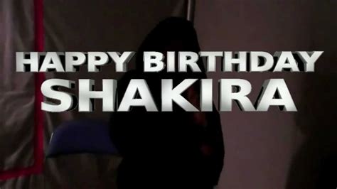 Happy Birthday Shakira - YouTube