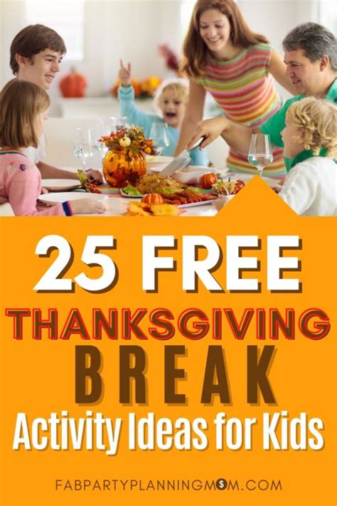 25 Free Things To Do Over Thanksgiving Break With Kids - FAB Party ...